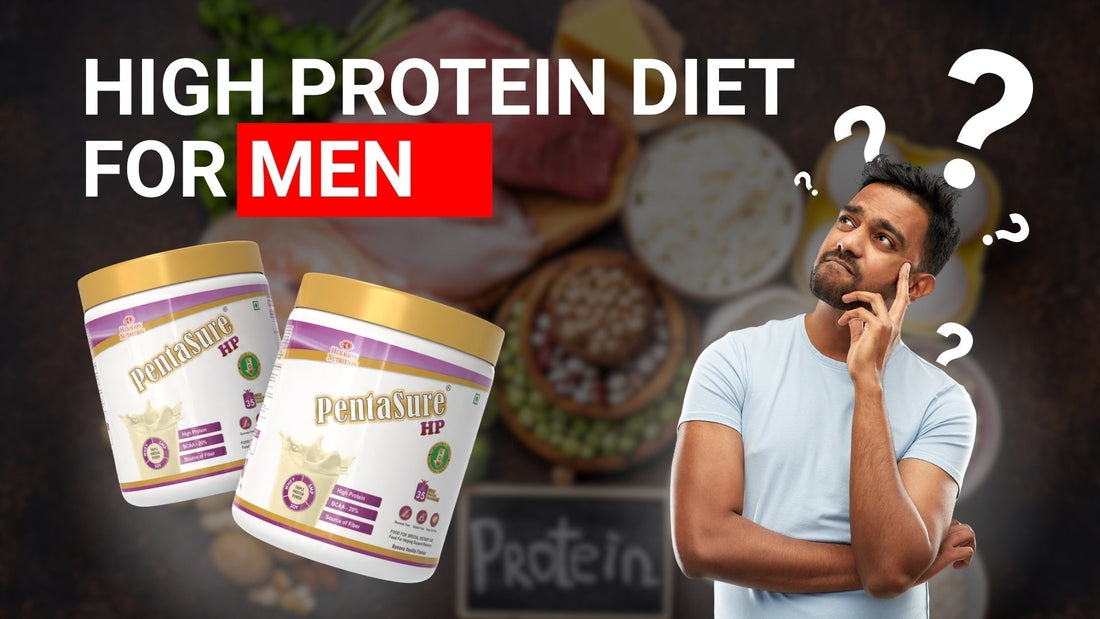 High-Protein Diet for Men: How Pentasure HP Supports Lean Muscle