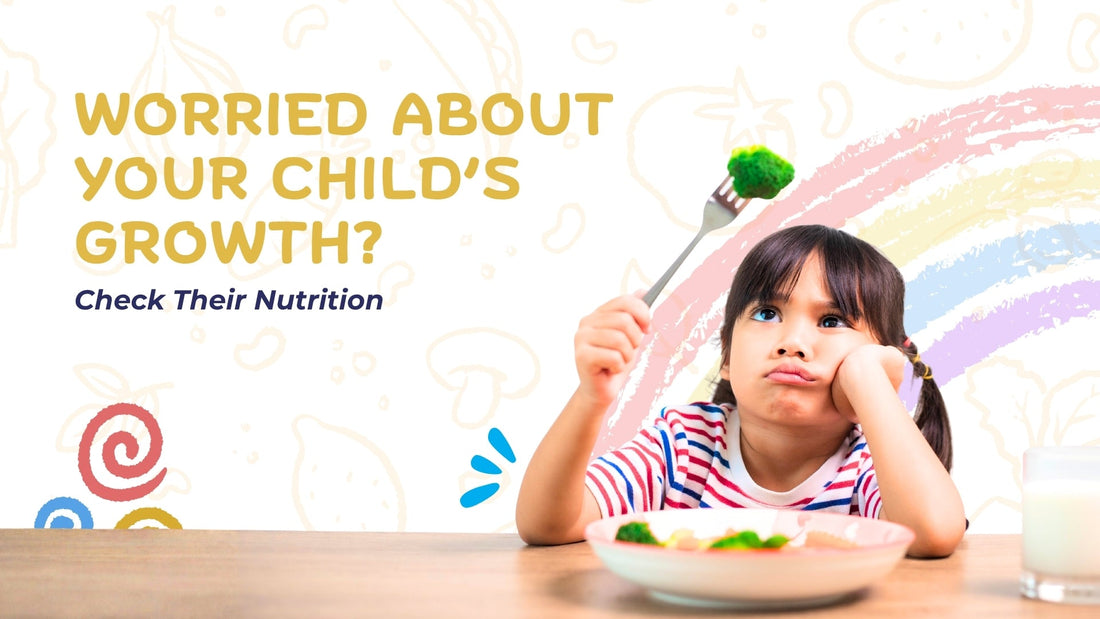 Worried About Your Child’s Growth? Check Their Nutrition