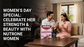 Women’s Day Special: Celebrate Her Strength & Beauty with Nutrone Women