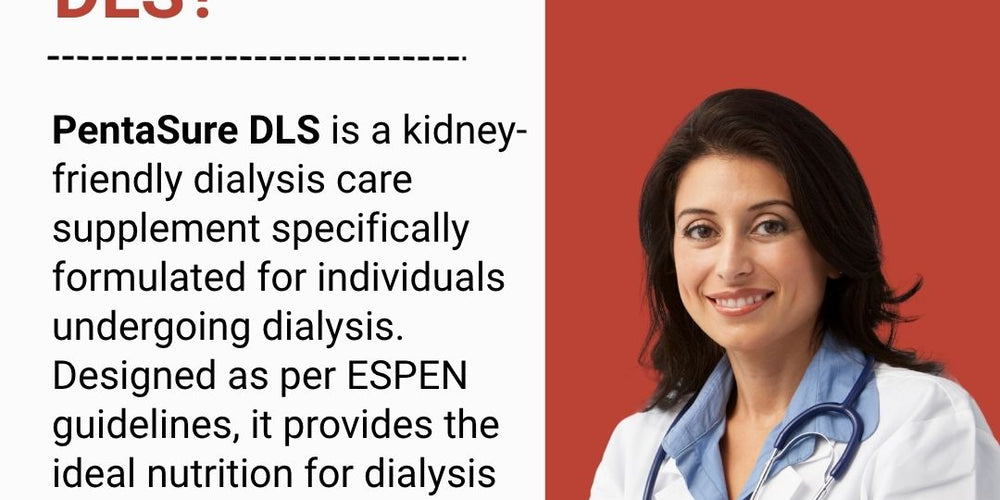 Pentasure DLS Dialysis Supplement – Renal Nutrition Powder for Kidney Care - 1 KG
